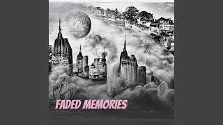 Faded memories [upl. by Rosabelle]