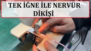 TEK İĞNE İLE NERVÜR DİKİŞİ [upl. by Miyasawa842]