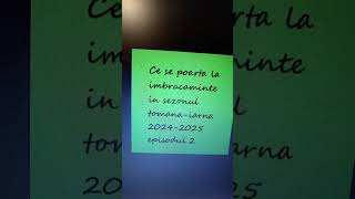 Ce se poarta la imbracaminte in sezonul toamnaiarna 20242025 episodul 2 [upl. by Becht]