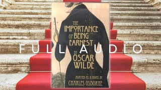 The Importance Of Being Earnest BBC 2018 Radio Broadcast  Oscar Wilde  Full Audio  Audiobook echo [upl. by Ybot555]