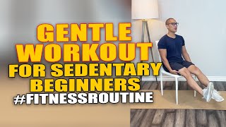 Gentle Workout for Sedentary Beginners [upl. by Cheatham814]