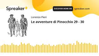 Le avventure di Pinocchio capitoli 29  30 [upl. by Leary]