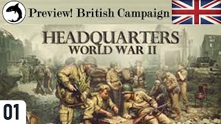 New Game  Headquarters  World War 2  British Campaign 01 [upl. by Aneehsor208]