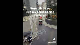 royalmail can illegally parked being removed from the streets of london [upl. by Ahsieuqal]