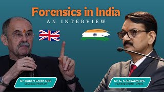 Forensics in India । Interview With Prof Robert Green OBE [upl. by Epuladaug691]