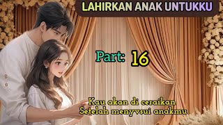 Part16 Kau akan di ceraikan setelah menyvsui anakmu [upl. by Ailicec395]