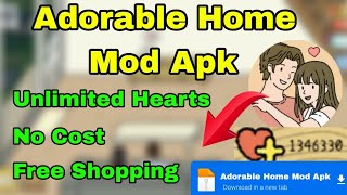 Adorable Home Mod Apk v2120  Unlimited Heart Free Shopping AndroidIOS [upl. by Minta177]