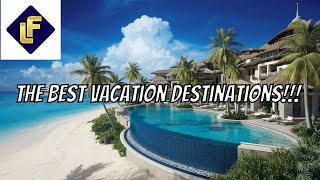 2024s Most Luxurious Vacation Destinations [upl. by Daveda]