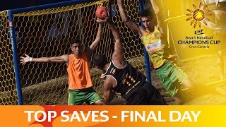 Top 5 Saves  Final Day  EHF Beach Handball Champions Cup [upl. by Vickey]