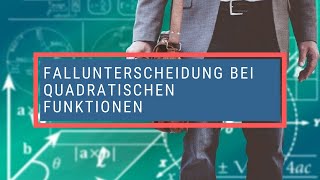 Fallunterscheidung bei quadratischen Funktionen [upl. by Haonam]