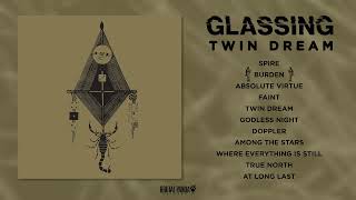 GLASSING Twin Dream FULL ALBUM STREAM [upl. by Hazem]