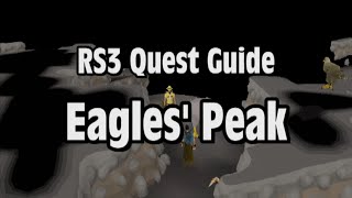 RS3 Eagles’ Peak Quest Guide  RuneScape [upl. by Leasi]