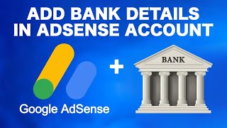 How to Add Bank Account on Google AdSense to receive YouTube Earnings [upl. by Ynattyrb]