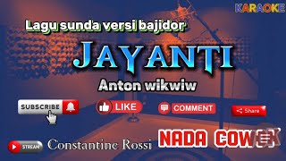 JAYANTI KARAOKE NADA COWOK VERSION BAJIDOR dangdut sunda [upl. by Aerdnac]