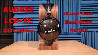 Audeze LCDXC 2021 ClosedBack PlanarMagnetic Headphone Review [upl. by Severin678]