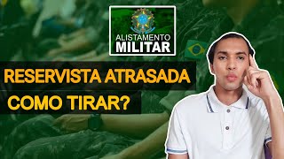 Como tirar a Reservista atrasada Em cima da hora [upl. by Notrab]