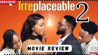 IRREPLACEABLE  2 Trending Nollywood Nigerian Movie Review John Ekanem Angel Unigwe 2024 [upl. by Sarina]