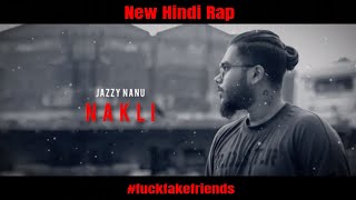 FAKE FRIENDS RAP NAKLI  JAZZY NANU  HINDI [upl. by Ferris]