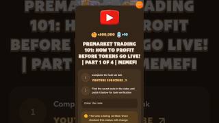 Premarket Trading 101 How to Profit Before Tokens Go Live memefi Video Code Today memefivideocode [upl. by Ttsepmet]