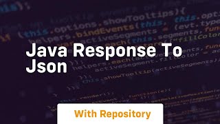 java response to json [upl. by Mharba766]