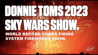 Sky Wars 2023  Winning Display Donnie Toms  KCAP  WORLD RECORD COBRA SHOW featuring Taylor Swift [upl. by Aikemal435]