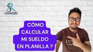 CÓMO CALCULAR MI SUELDO EN PLANILLA [upl. by Ladin167]