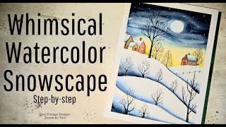 Whimsical Watercolor Snowscape  StepbyStep [upl. by Drolet444]