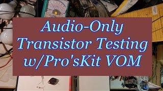 AudioOnly Transistor Testing with the ProsKit VOM [upl. by Sorilda]