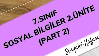 7SINIFLAR SOSYAL BİLGİLER DERSİ 2ÜNİTE TEKRARI PART 2 [upl. by Lesab]