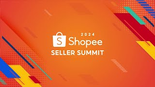 Shopee Seller Summit 2024  Event Highlights [upl. by Llenra]