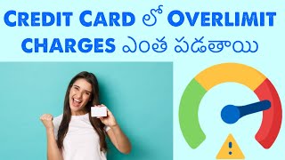 Over Limit Charges on Credit Cards Telugu  Benefits amp Hidden Costs Explained [upl. by Meekah]