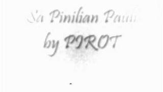 SA PINILIAN PAULI by Pirot [upl. by Zavras]