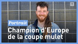 quotAvoir une coupe mulet cest être librequot  le champion dEurope remet son titre en jeu [upl. by Adar]