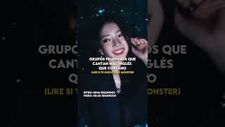 • Grupos femeninos que cantan más inglés que coreano fyp parati kpop viral [upl. by Torr]