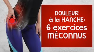 Douleur à la hanche 6 exercices méconnus [upl. by Lerret]