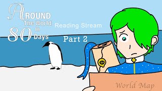 Reading Stream Around the World in 80 Days Part 2 [upl. by Magas]