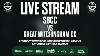 SBCC 1st XI vs Great Witchingham CC 1st XI  EAPL 120 overs 25th May 2024 [upl. by Heilman]