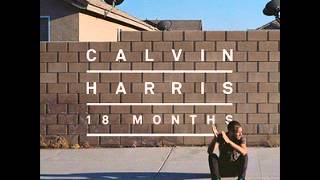 Calvin Harris  Lets Go feat NeYo [upl. by Aciretal79]