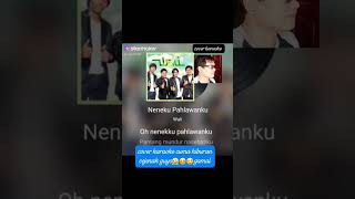 NENEKKU PAHLAWANKU Wali cover karaoke hiburangamal [upl. by Nichola]