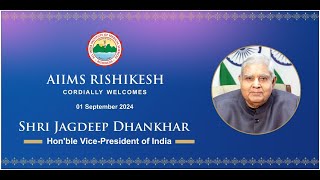 AIIMS RISHIKESH CORDIALLY WELCOMES 01 September 2024 [upl. by Carley]