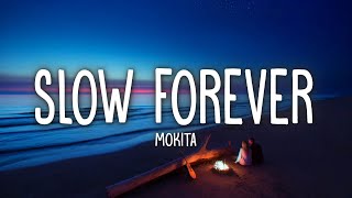 Mokita  Slow Forever Lyrics [upl. by Case]