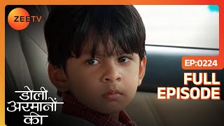 Samrat ने Shaurya को किया emotionaly blackmail  Doli Armaanon Ki  Full Ep 224  ZEE TV [upl. by Nortyad]