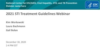 CDCs 2021 STI Treatment Guidelines Update Webinar [upl. by Ronaele]