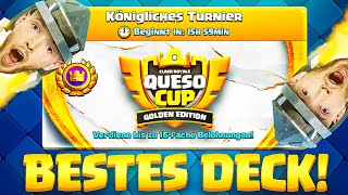 😱🥇Das 1 BESTE DECK für das KÖNIGLICHE TURNIER… 50000 Queso Cup  Clash Royale Deutsch [upl. by Nodnar]