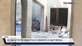 20240102 FIRENZE  ULTIMO ATTO PER RINASCITA EX CONVENTO DI SANTORSOLA [upl. by Anon667]