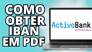 Como Obter e partilhar Comprovativo de IBAN no site ACTIVOBANK  Tutoriais online PT [upl. by Anneis]