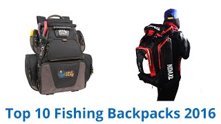 10 Best Fishing Backpacks 2016 [upl. by Aihsi]