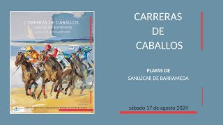 Carreras de Caballos 2024  Sanlúcar de Barrameda  sábado 17 de agosto  Costa Noroeste TV [upl. by Aetnahc]