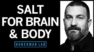 Using Salt to Optimize Mental amp Physical Performance  Huberman Lab Podcast 63 [upl. by Ngo]