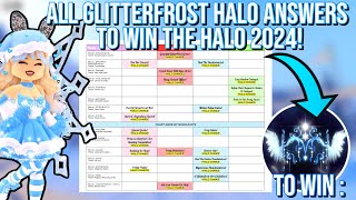 ALL GLITTERFROST HALO ANSWERS 2024 ROYALE HIGH WINTER HALO ANSWERS [upl. by Aldric382]